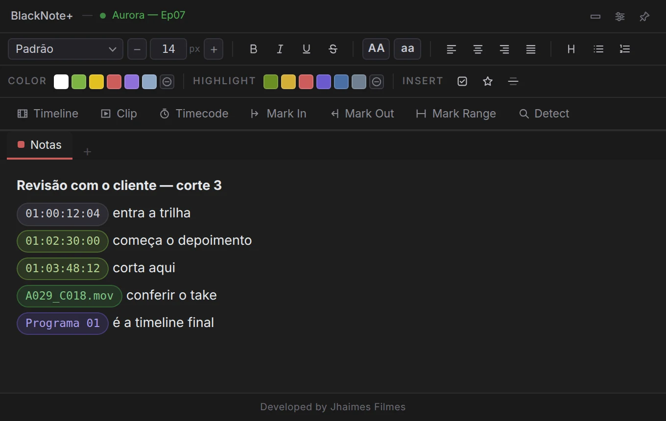 Janela do BlackNote+: barra de estilo, botões do DaVinci e a nota com timecodes e marcadores
